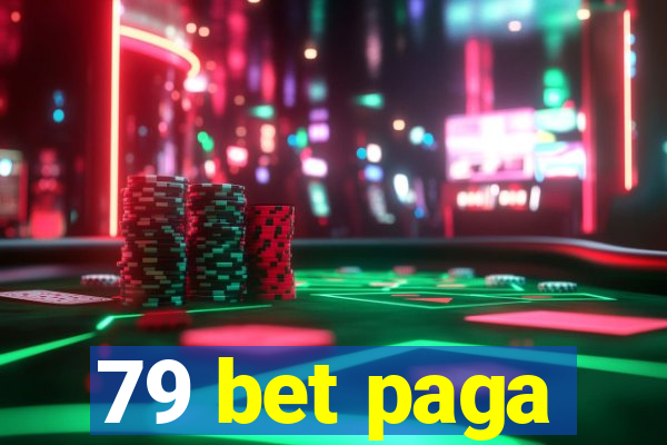 79 bet paga